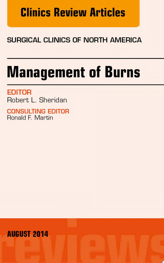 Management of Burns, An Issue of Surgical Clinics