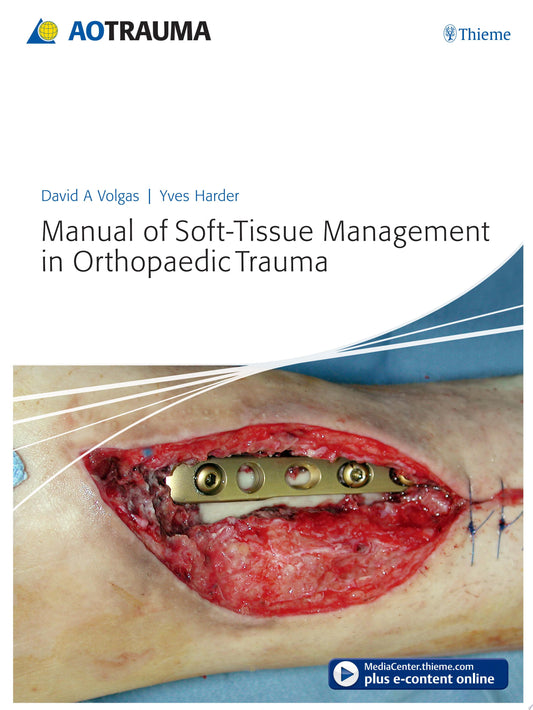 Manual of Soft-tissue Management in Orthopaedic Trauma