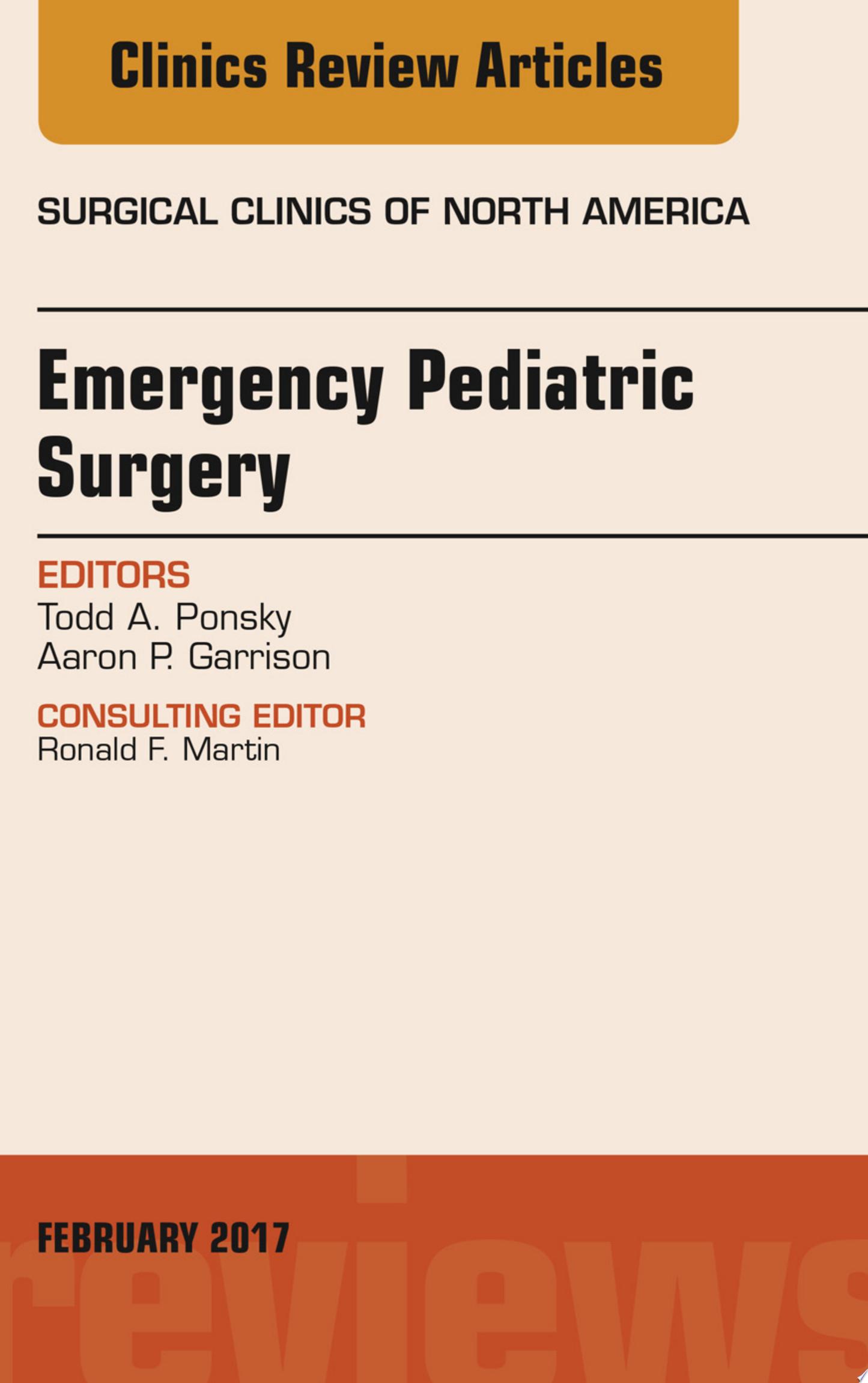 Emergency Pediatric Surgery, An Issue of Surgical Clinics, 1e