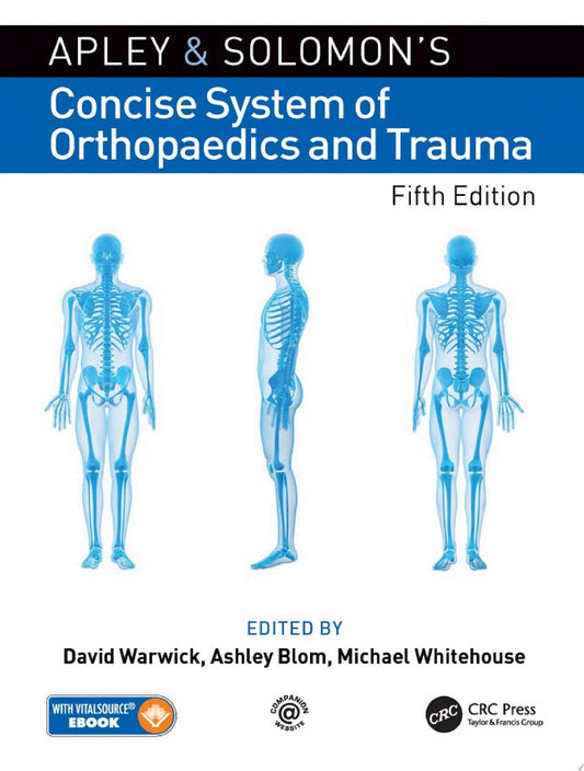 Apley and Solomon’s Concise System of Orthopaedics and Trauma, 5th Edition