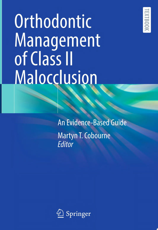 Orthodontic Management of Class II Malocclusion: An Evidence-Based Guide