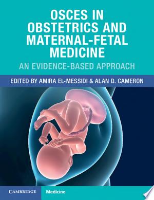 OSCEs in Obstetrics and Maternal-Fetal Medicine: An Evidence-Based Approach