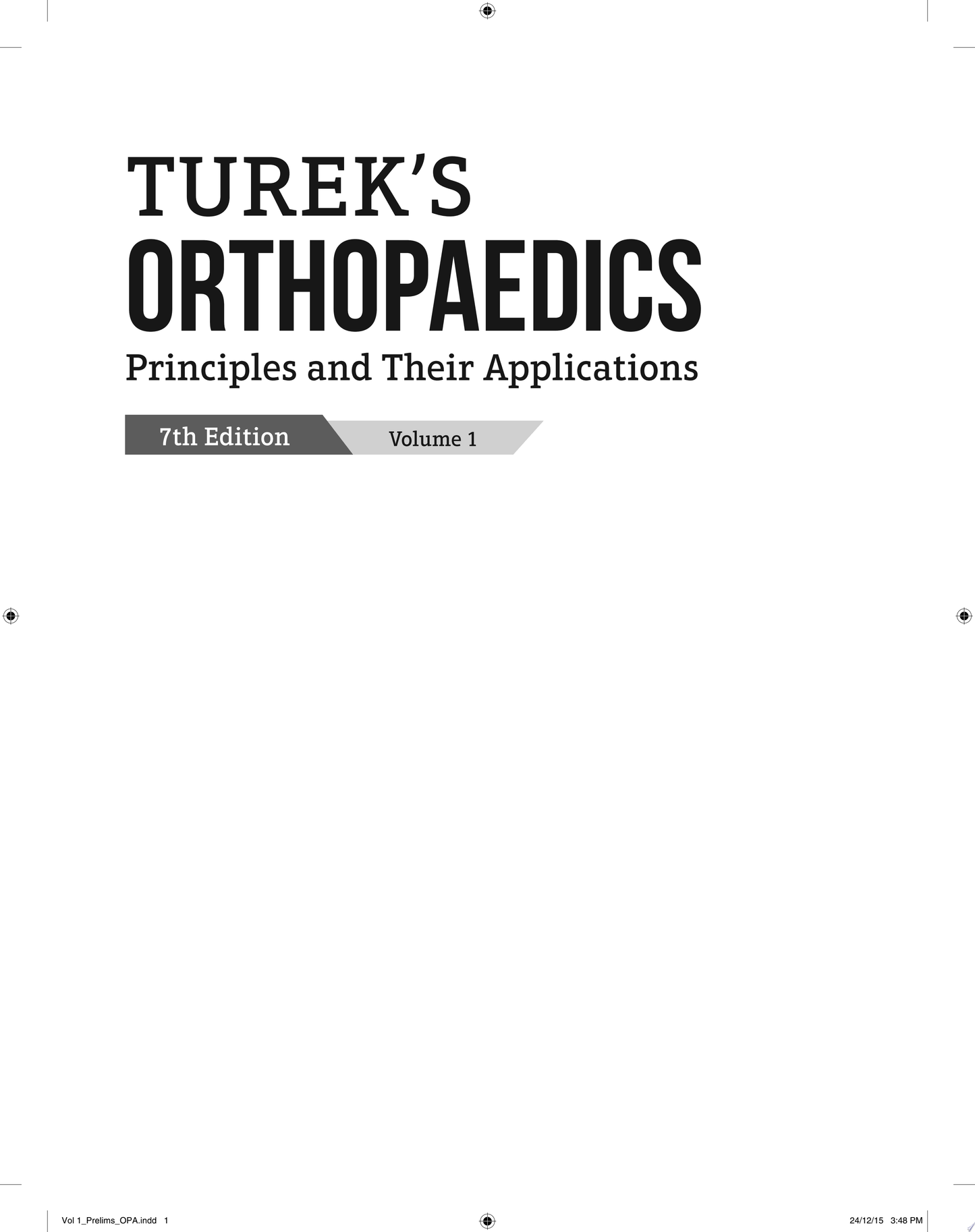 Turek’s Orthopaedics, Principles and their Applications, 7th Edition