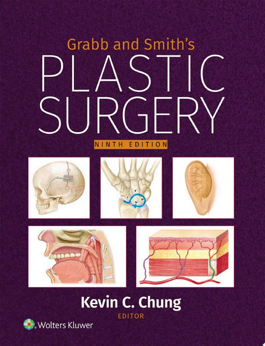 Grabb and Smith’s Plastic Surgery, 9th edition