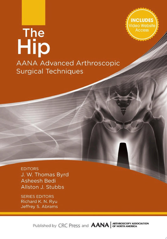 AANA Advanced Arthroscopy: The Hip