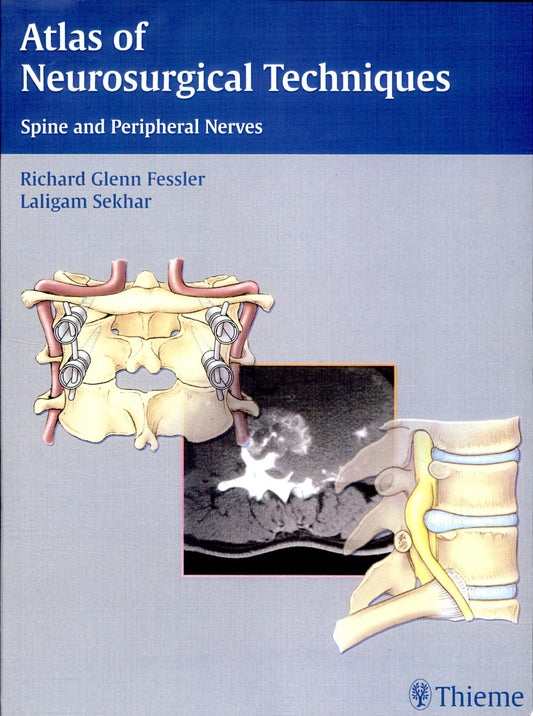 Atlas of Neurosurgical Techniques: Spine and Peripheral Nerves