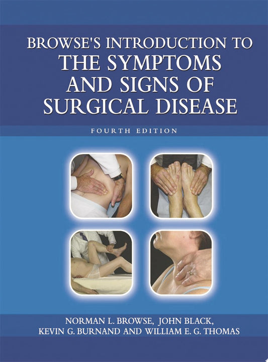 Browse’s Introduction to the Symptoms & Signs of Surgical Disease, 4th Edition