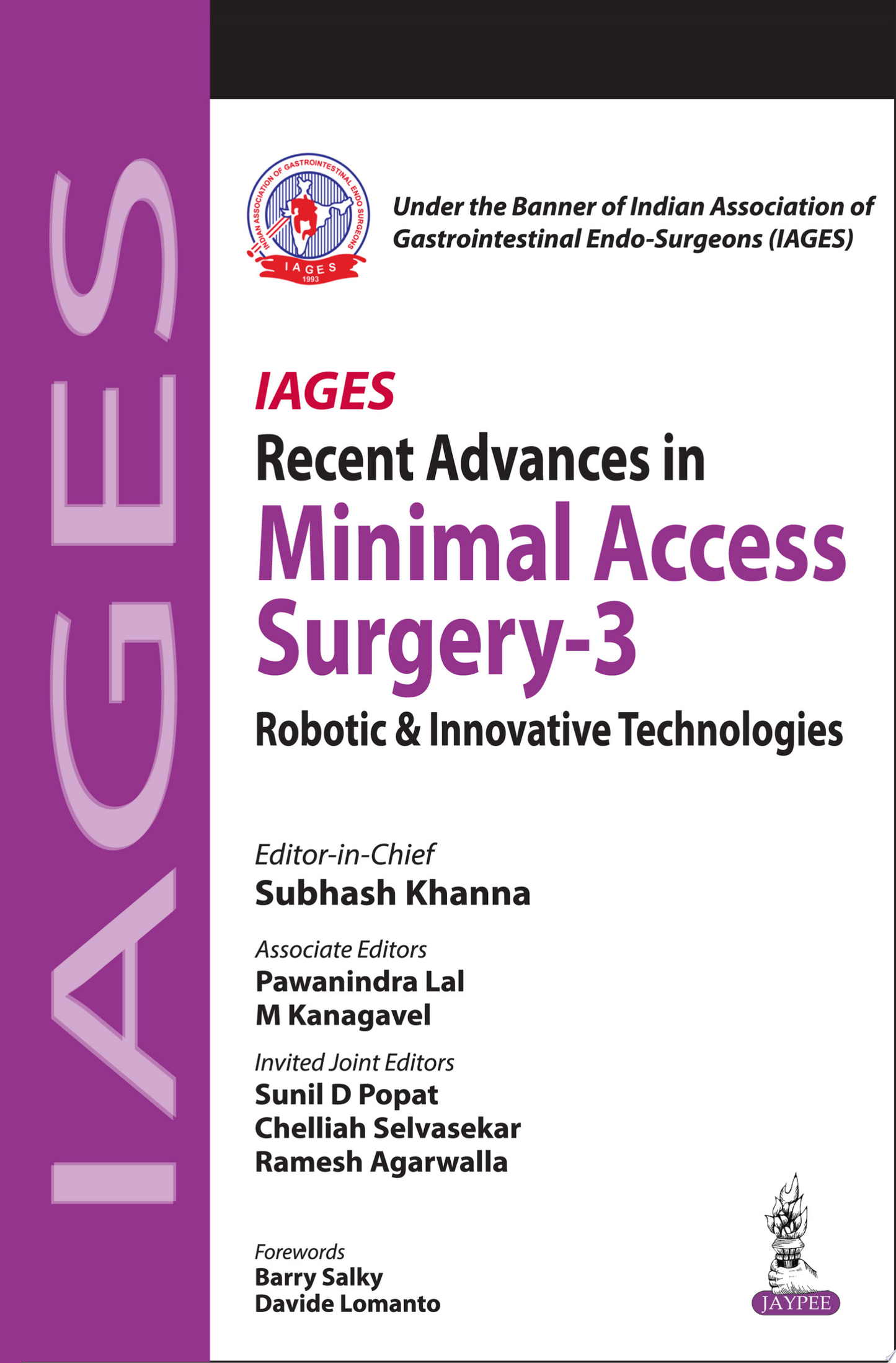 IAGES Recent Advances in Minimal Access Surgery – 3: Robotic & Innovative Technologies