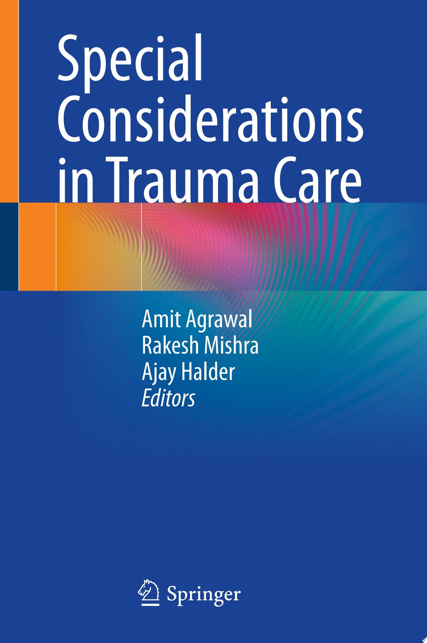 Special Considerations in Trauma Care