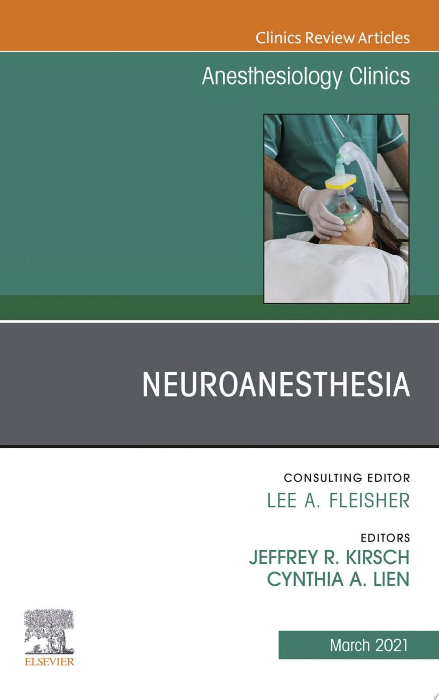 Neuroanesthesia, An Issue of Anesthesiology Clinics