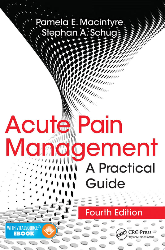 Acute Pain Management: A Practical Guide, 5th Edition