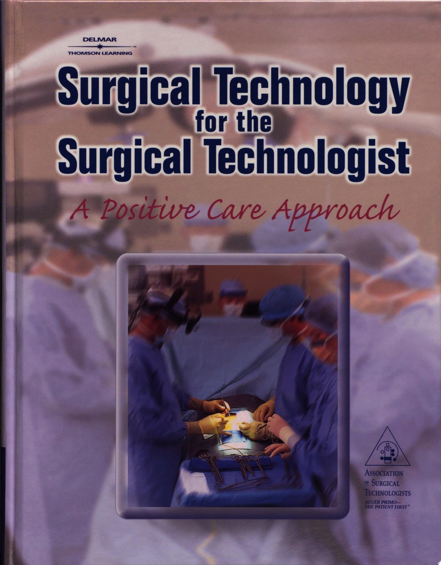 Surgical Technology: Principles and Practice, 8e