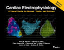 Cardiac Electrophysiology: A Visual Guide for Nurses, Techs, and Fellows, 2nd Edition