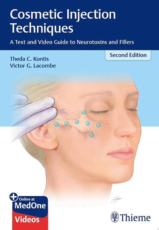 Cosmetic Injection Techniques: A Text and Video Guide to Neurotoxins and Fillers, 2nd Edition