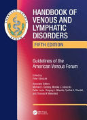 Handbook of Venous and Lymphatic Disorders: Guidelines of the American Venous Forum 5th Edition