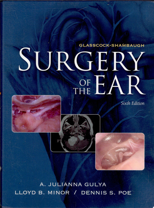 Glasscock-Shambaugh’s Surgery of the Ear, 6th edition