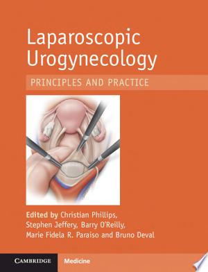 Laparoscopic Urogynecology: Principles and Practice