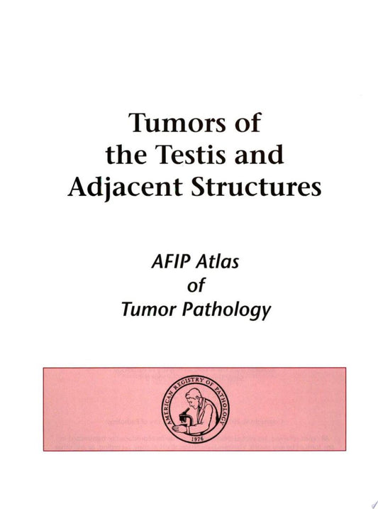 Tumors of the Testis and Adjacent Structures