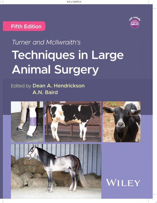 Turner and McIlwraith’s Techniques in Large Animal Surgery, 5th Edition