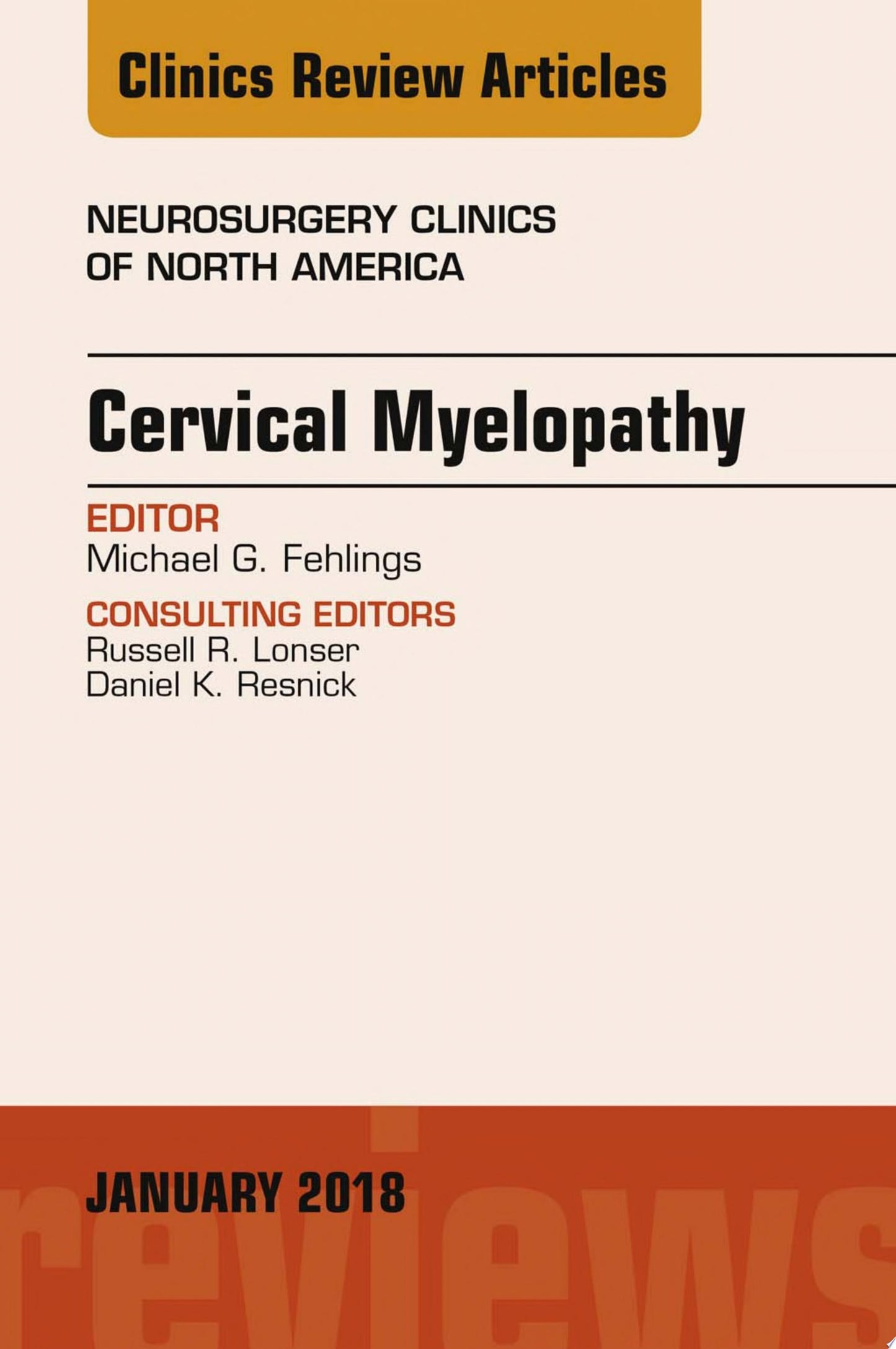 Cervical Myelopathy, An Issue of Neurosurgery Clinics of North America