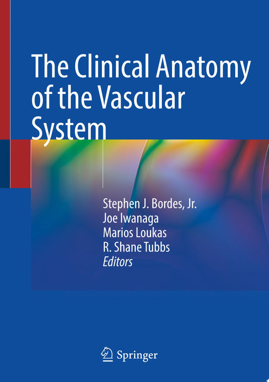 The Clinical Anatomy of the Vascular System