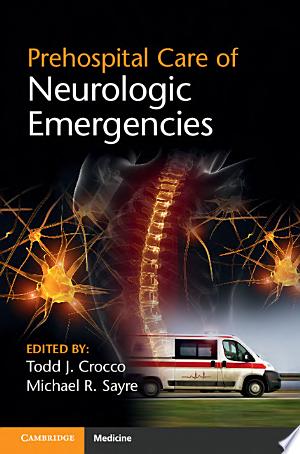 Prehospital Care of Neurologic Emergencies