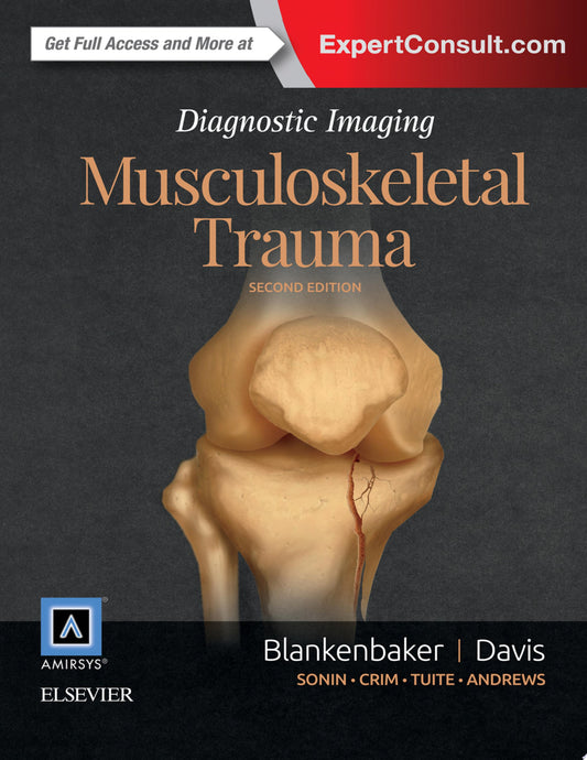 Diagnostic Imaging: Musculoskeletal Trauma, 3rd edition