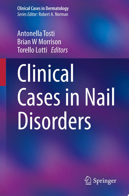 Clinical Cases in Nail Disorders