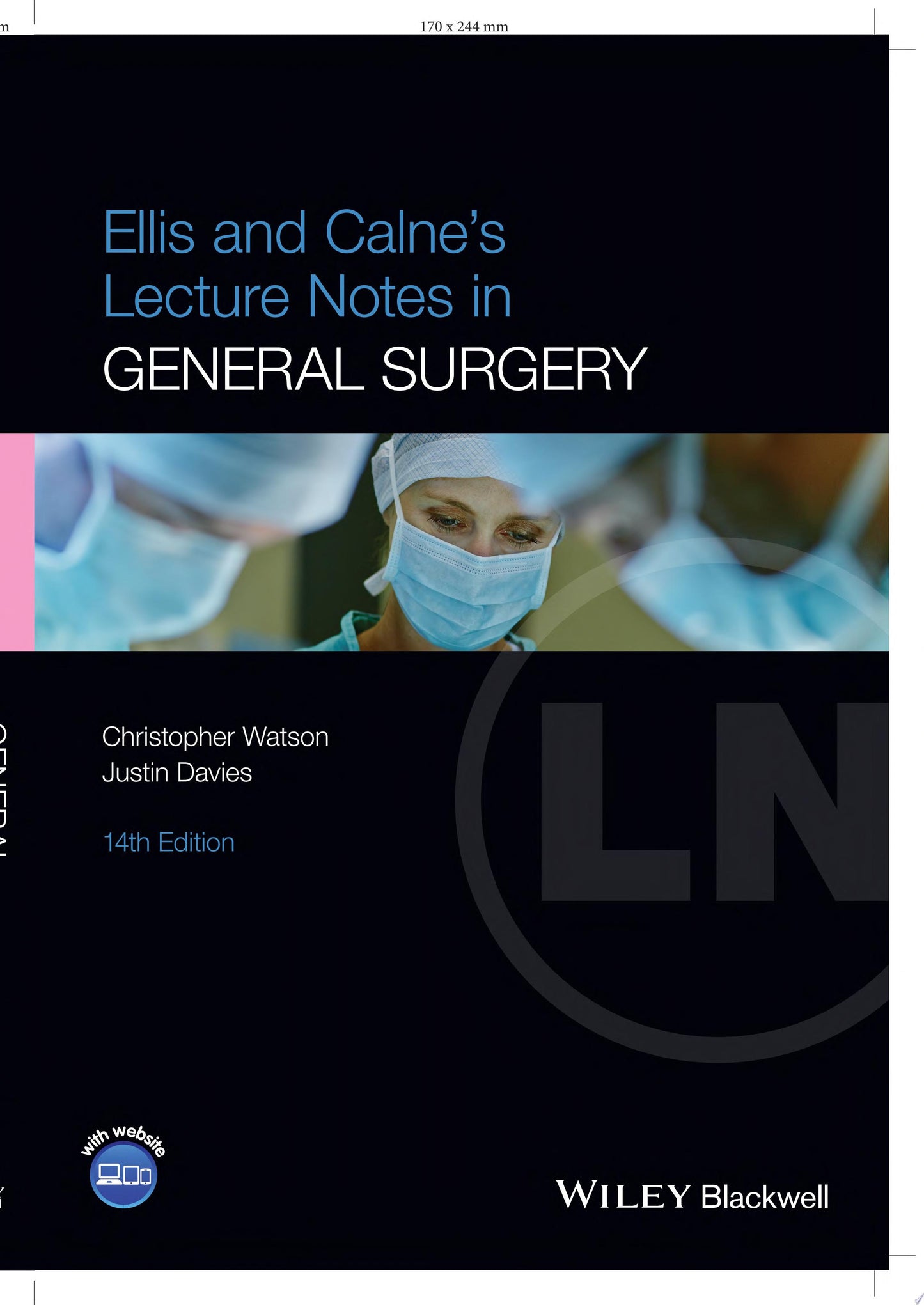 Ellis and Calne’s Lecture Notes in General Surgery, 14th Edition