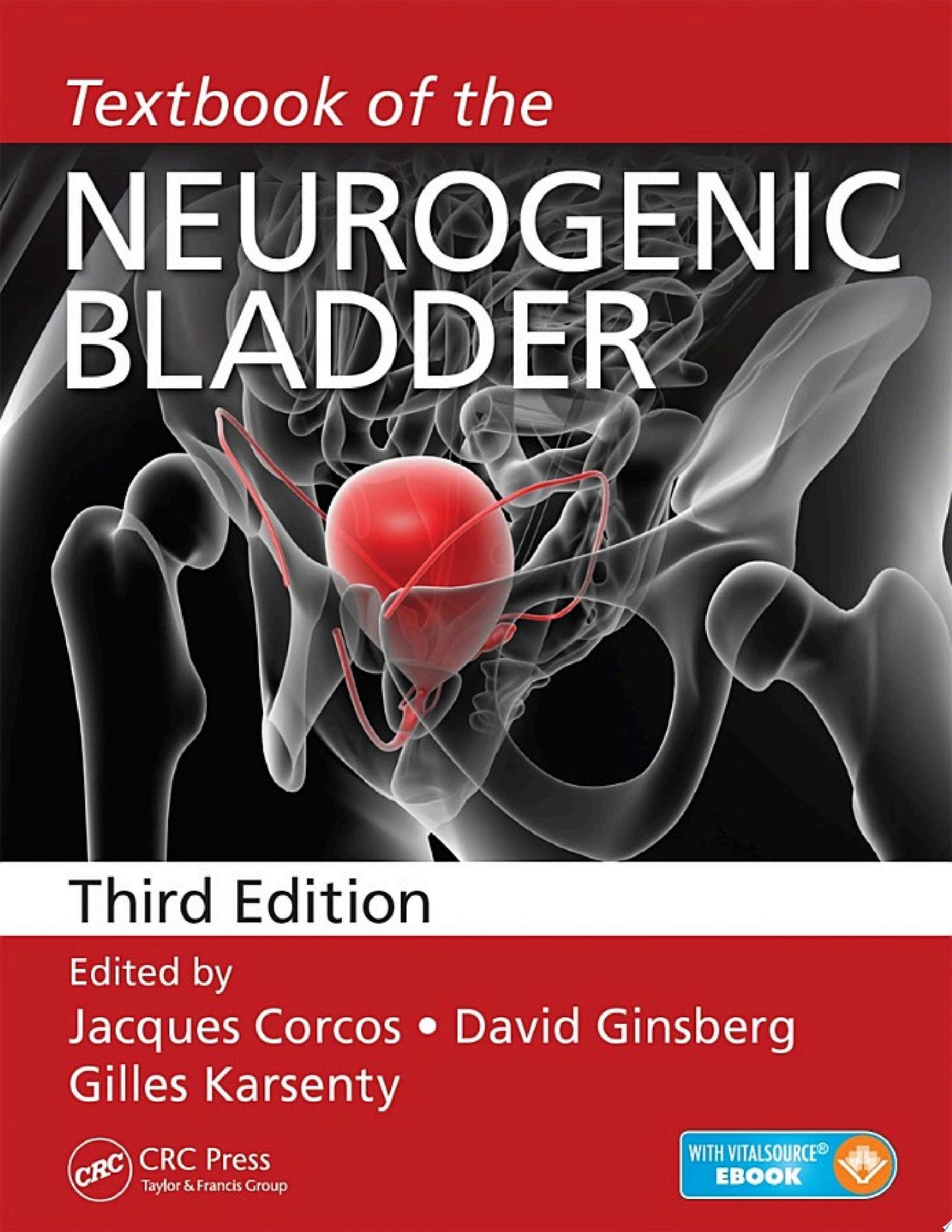 Textbook of the Neurogenic Bladder, Third Edition