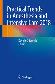 Practical Trends in Anesthesia and Intensive Care 2022